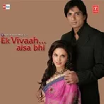 Ek Vivaah Aisa Bhi (2008) Mp3 Songs
