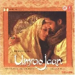 Umrao Jaan (2006) Mp3 Songs