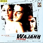 Wajahh A Reason To Kill (2004) Mp3 Songs