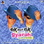 Ek Aur Ek Gyarah (2003) Mp3 Songs