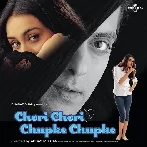 Chori Chori Chupke Chupke (2001) Mp3 Songs