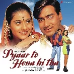 Pyaar To Hona Hi Tha (1998) Mp3 Songs