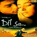 Dil Se (1998) Mp3 Songs