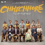 Chhichhore (2019) Mp3 Songs