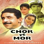 Chor Pe Mor (1990) Mp3 Songs