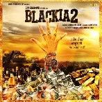 Blackia 2 (2023) Punjabi Movie Mp3 Songs