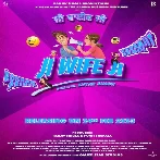 Ji Wife Ji (2023) Punjabi Movie Mp3 Songs