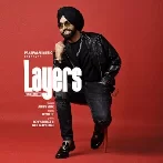 Layers - Ammy Virk (2023) Mp3 Songs
