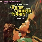 Pyar Jhukta Nahin (1985) Mp3 Songs