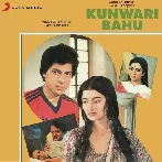 Kunwari Bahu (1984) Mp3 Songs