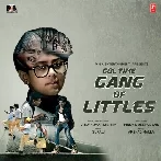 Gol Time Gang Of Littles (2016) Mp3 Songs 