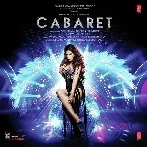 Cabaret (2016) Mp3 Songs