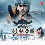 Hum Tum Dushman Dushman (2015) Mp3 Songs