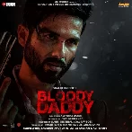 Bloody Daddy (2023) Mp3 Songs