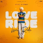 Love Ride - Amar Sehmbi (2023) Mp3 Songs