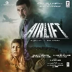 Airlift (2015) Mp3 Songs