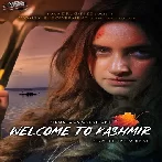 Welcome To Kashmir (2023) Mp3 Songs