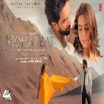 Mohabbat - Amaal Mallik 1080p HD