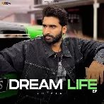 Dream Life - Shivjot (2023) Mp3 Songs