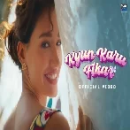Kyun Karu Fikar - Disha Patani Video Song