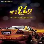 DJ Tillu (2023) Hindi Movie Mp3 Songs
