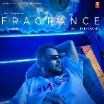Fragrance - Millind Gaba (2023) Mp3 Songs