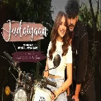 Judaiyaan - Abhishek Malhan Video Song