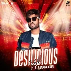 Desilicious 113 - DJ Shadow Dubai (2023) Mp3 Songs