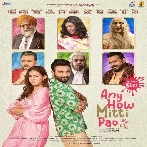 Any How Mitti Pao (2023) Punjabi Movie Mp3 Songs