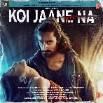 Koi Jaane Na (Title Track)