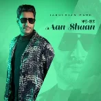 Aan Shaan - Harbhajan Mann (2024) Mp3 Songs
