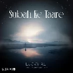 Subah Ke Taare - Lucky Ali (2024) Mp3 Songs