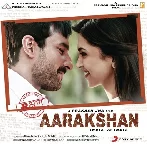 Aarakshan (2011 Mp3 Songs