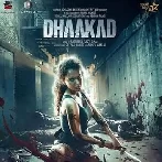 Dhakad (2022) Mp3 Songs