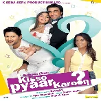 Kisse Pyaar Karoon (2009) Mp3 Songs