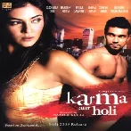 Karma Aur Holi (2009) Mp3 Songs