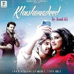 Khushamadeed - Javed Ali