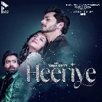 Heeriye - Abhi Dutt