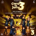 Carry On Jatta 3 Title Track
