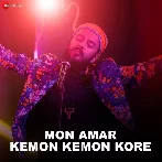 Mon Amar Kemon Kemon Kore