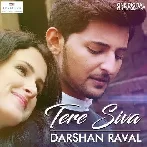 Tere Siva - Darshan Raval