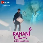 Kahani Suno - Jubin Nautiyal