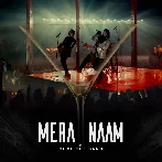 Mera Naam - Soch The Band