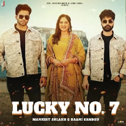 Lucky No. 7 - Mankirt Aulakh