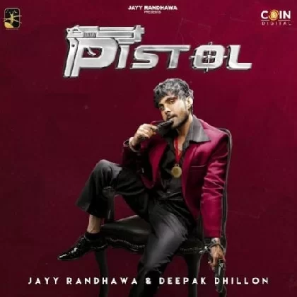 Pistol - Deepak Dhillon