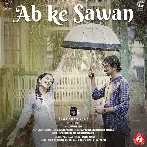 Ab Ke Sawan - Sachin Sanghvi