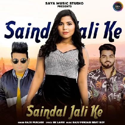 Saindal Jali Ke - Raju Punjabi