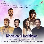 Khayaal Rakhna - Sunidhi Chauhan