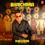 Bhaichara On The Floor - Raju Punjabi