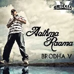 Aathma Raama - Brodha V